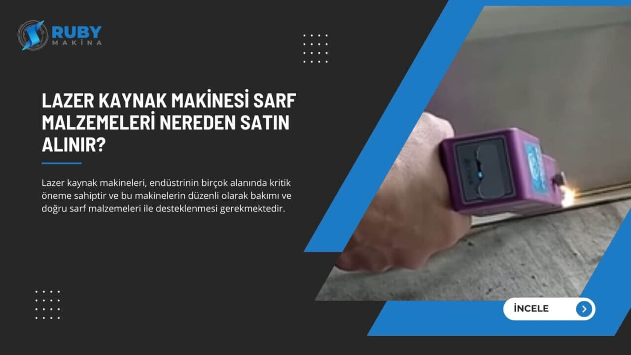 Sarf Malzemeleri Nereden Satın Alınır Ruby Makina